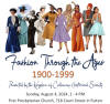 May be an image of 8 people and text that says 'Fashion Through the Ages 1900-1999 Presented. bly the Kingdomo Callawray Historical Sunday, August 4, 2024, 2-4PM 2 2 First Presbyterian Church, 718 Court Street in Fulton'